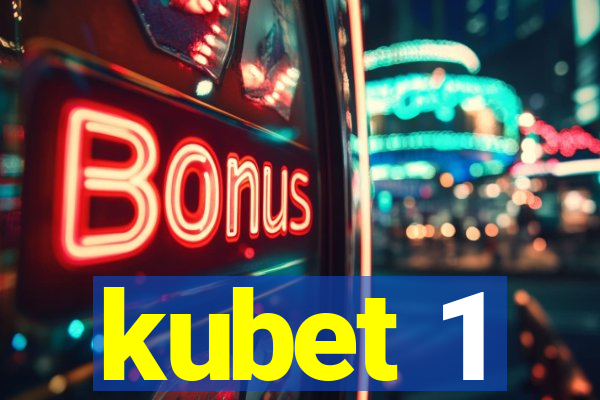 kubet 1