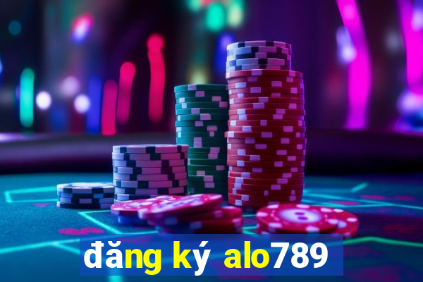 đăng ký alo789