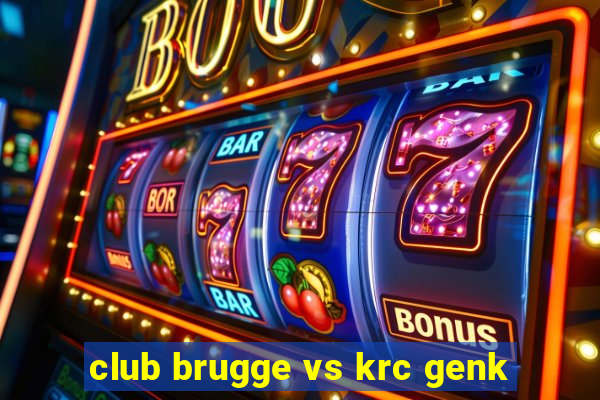 club brugge vs krc genk