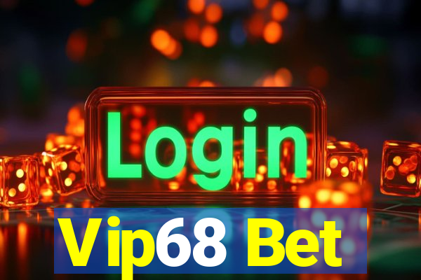 Vip68 Bet