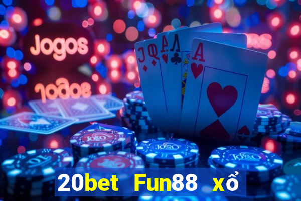 20bet Fun88 xổ số Caiman