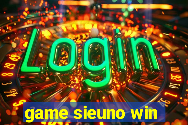 game sieuno win