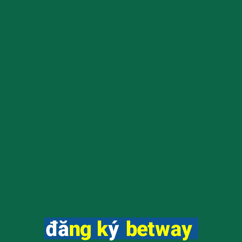 dang ky betway