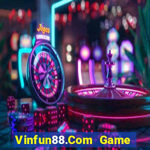 Vinfun88.Com Game The Bài Mobile 2021