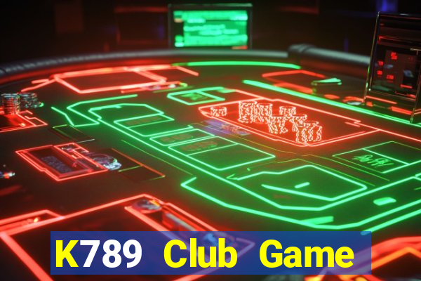 K789 Club Game Bài Vip