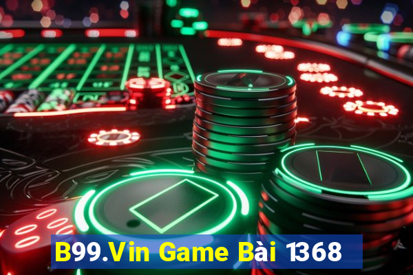 B99.Vin Game Bài 1368