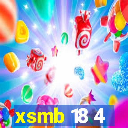 xsmb 18 4