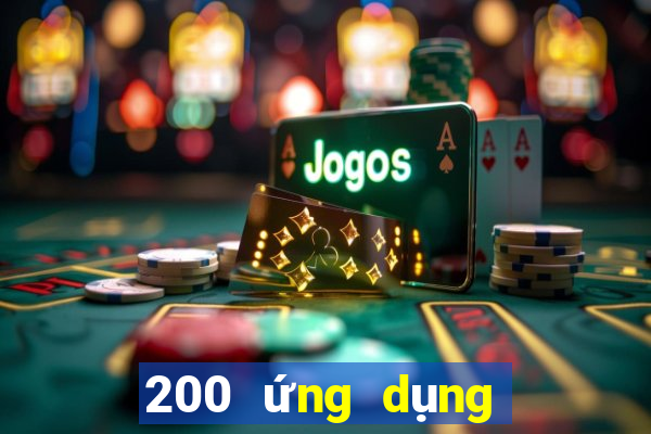 200 ứng dụng xổ số