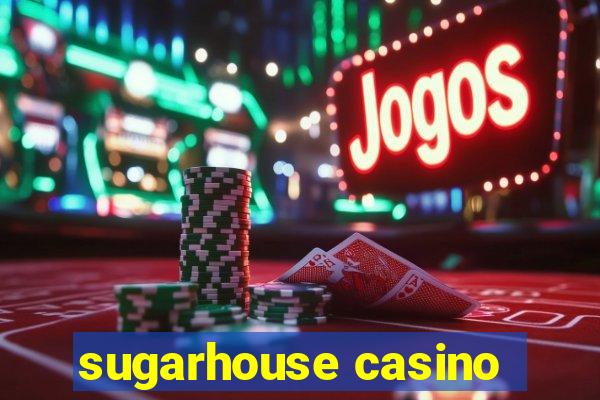 sugarhouse casino