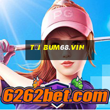 tải bum68.vin