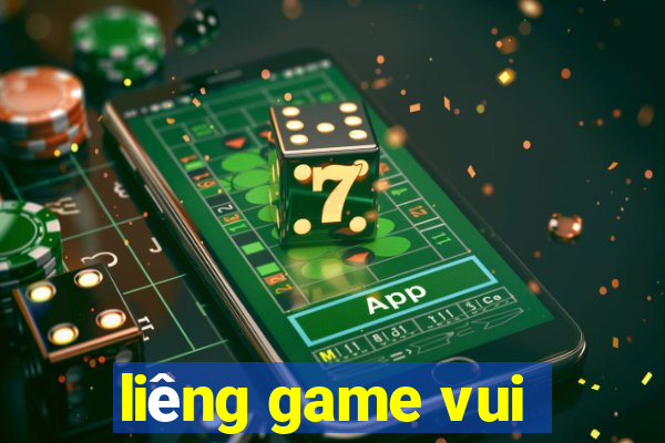 liêng game vui