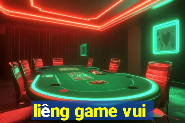 liêng game vui