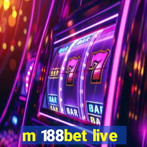 m 188bet live