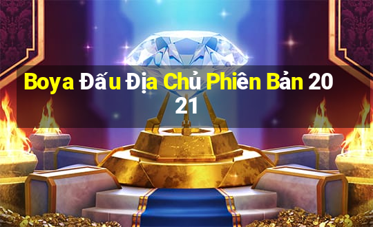 Boya Đấu Địa Chủ Phiên Bản 2021