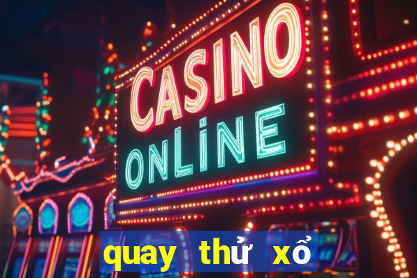 quay thử xổ số mn hôm nay