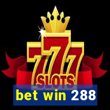 bet win 288