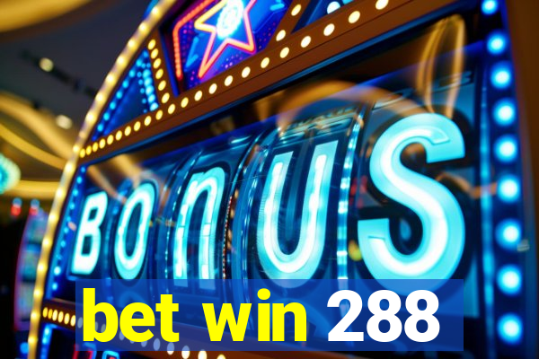 bet win 288