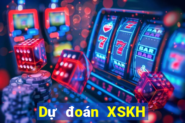 Dự đoán XSKH Thứ 2