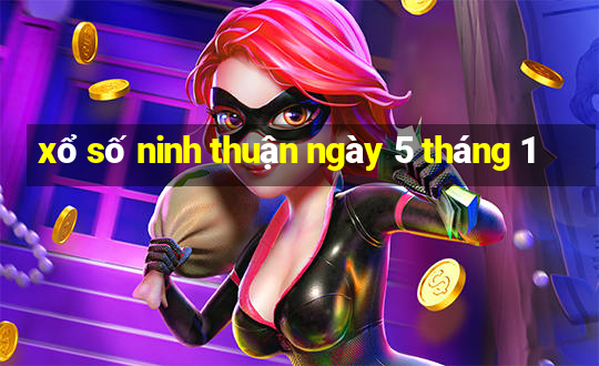 xổ số ninh thuận ngày 5 tháng 1