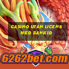 casino utan licens med bankid