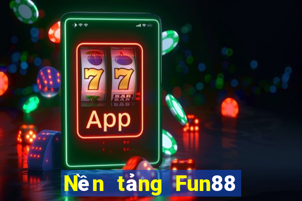 Nền tảng Fun88 đặc biệt