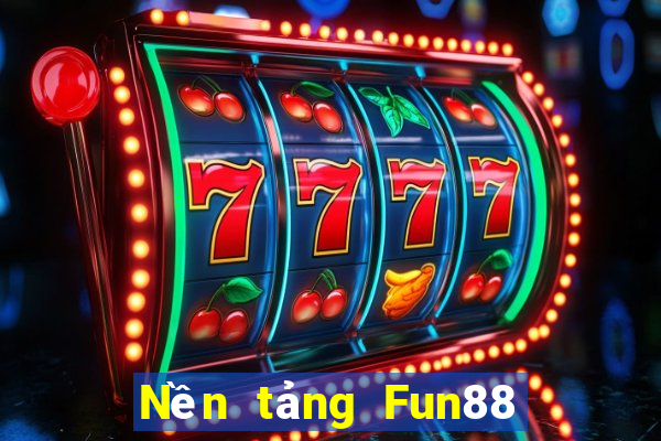 Nền tảng Fun88 đặc biệt