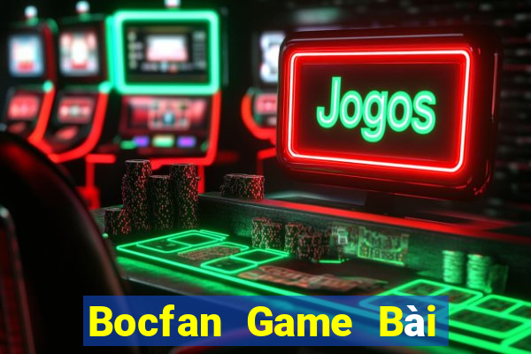 Bocfan Game Bài Offline Cho Pc