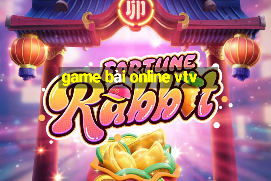 game bài online vtv