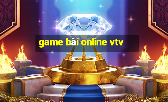 game bài online vtv