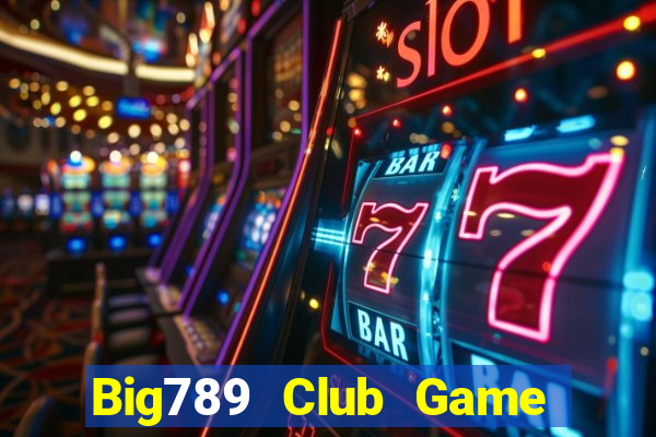 Big789 Club Game Bài Royal