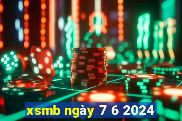 xsmb ngày 7 6 2024