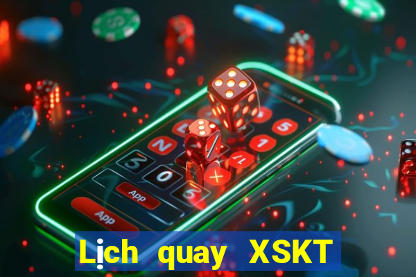 Lịch quay XSKT ngày 16