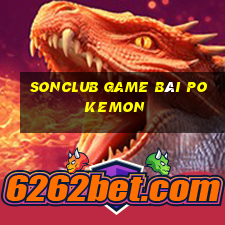 Sonclub Game Bài Pokemon