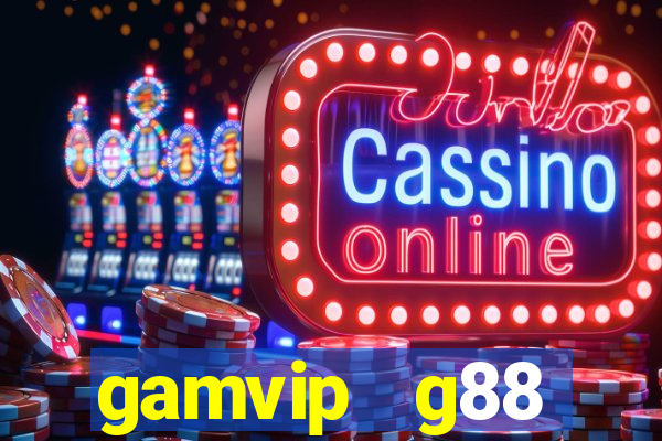 gamvip   g88