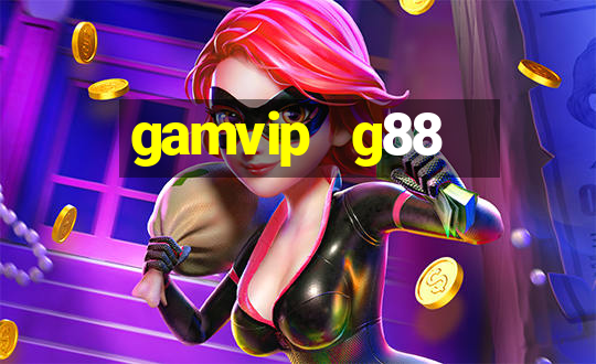 gamvip   g88