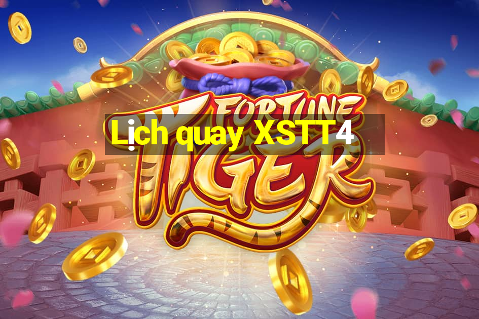 Lịch quay XSTT4