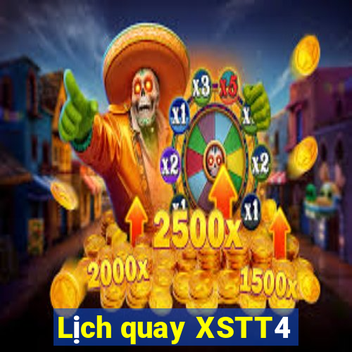 Lịch quay XSTT4