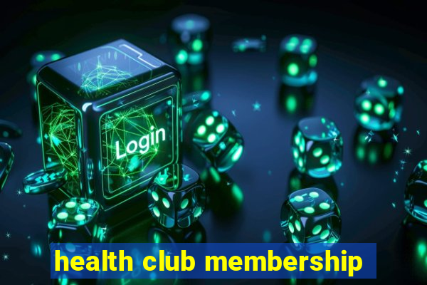 health club membership