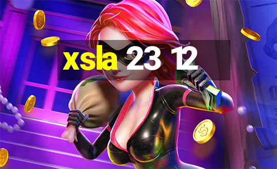 xsla 23 12