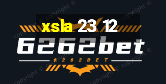 xsla 23 12