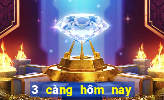 3 càng hôm nay về bao nhiêu