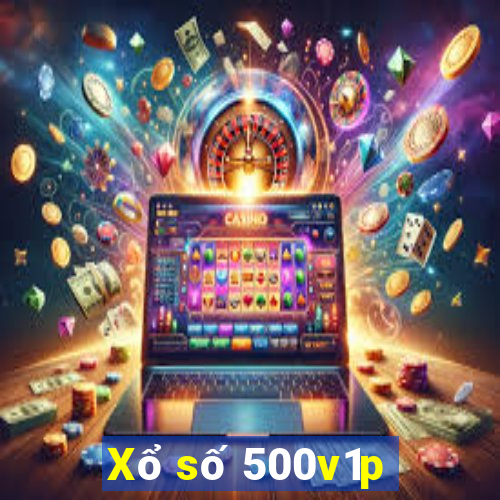 Xổ số 500v1p