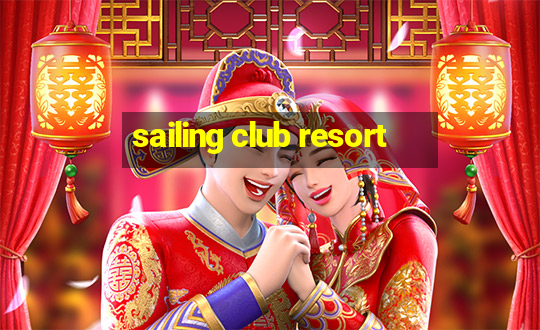 sailing club resort