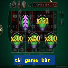 tai game ban ca ve may