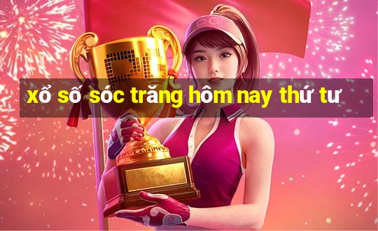 xổ số sóc trăng hôm nay thứ tư