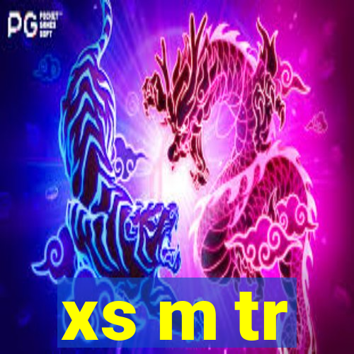 xs m tr