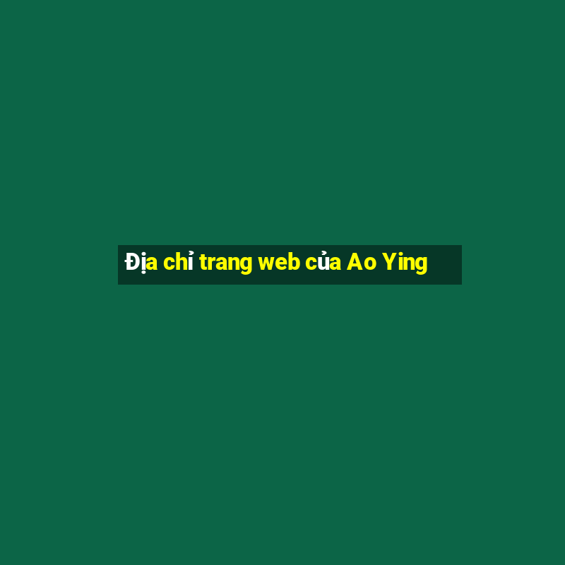 Địa chỉ trang web của Ao Ying