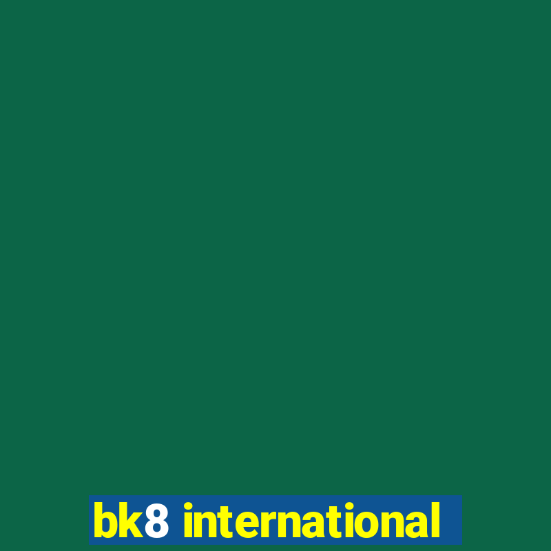 bk8 international