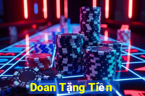 Doan Tặng Tiền