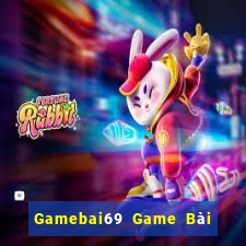 Gamebai69 Game Bài Uống Rượu